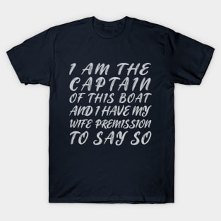 Mens I Am The Captain Of This Boat T-Shirt Skipper Gift Shirt T-Shirt T-Shirt